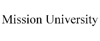 MISSION UNIVERSITY