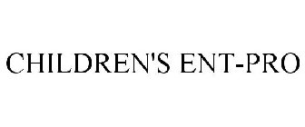 CHILDREN'S ENT-PRO