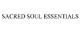 SACRED SOUL ESSENTIALS