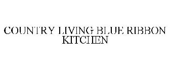 COUNTRY LIVING BLUE RIBBON KITCHEN