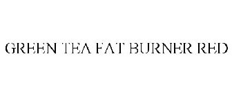 GREEN TEA FAT BURNER RED