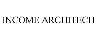 INCOME ARCHITECH