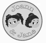 JOANN & JANE