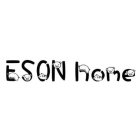 ESON HOME