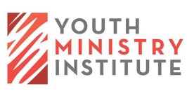 YOUTH MINISTRY INSTITUTE