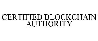 CERTIFIED BLOCKCHAIN AUTHORITY