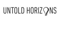 UNTOLD HORIZONS