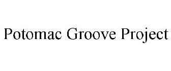 POTOMAC GROOVE PROJECT