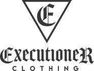 E, EXECUTIONER CLOTHING