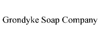GRONDYKE SOAP COMPANY