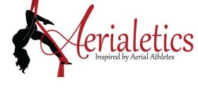 AERIALETICS INSPIRED BY AERIAL ATHLETES