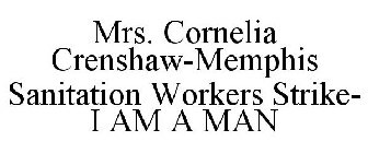 MRS. CORNELIA CRENSHAW-MEMPHIS SANITATION WORKERS STRIKE- I AM A MAN