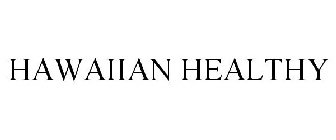 HAWAIIAN HEALTHY
