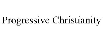 PROGRESSIVE CHRISTIANITY