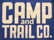 CAMP AND TRAIL CO.
