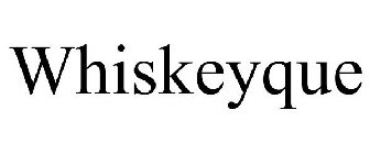 WHISKEYQUE