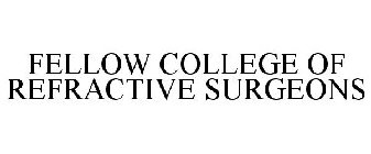 FELLOW COLLEGE OF REFRACTIVE SURGEONS