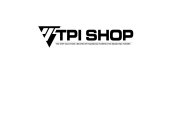 T TPI SHOP THE ERP SOLUTION CREATED BY MANUFACTURERS FOR MANUFACTURERS