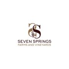 SS SEVEN SPRINGS FARMS AND VINEYARDS
