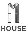 M HOUSE