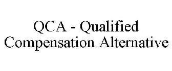 QCA - QUALIFIED COMPENSATION ALTERNATIVE