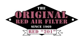 THE ORIGINAL RED AIR FILTER SINCE 1969 RED 201