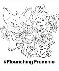 #FLOURISHING FRENCHIE
