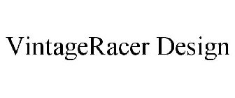 VINTAGERACER DESIGN