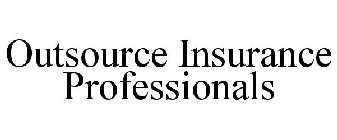 OUTSOURCE INSURANCE PROFESSIONALS