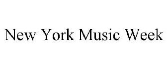 NEW YORK MUSIC WEEK