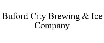 BUFORD CITY BREWING & ICE COMPANY