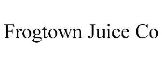 FROGTOWN JUICE CO