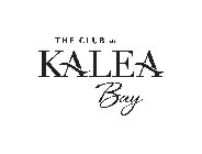 THE CLUB AT KALEA BAY