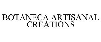 BOTANECA ARTISANAL CREATIONS