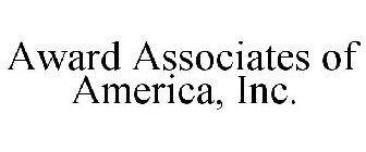 AWARD ASSOCIATES OF AMERICA, INC.