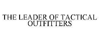 THE LEADER OF TACTICAL OUTFITTERS