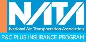 NATA NATIONAL AIR TRANSPORTATION ASSOCIATION P&C PLUS INSURANCE PROGRAM