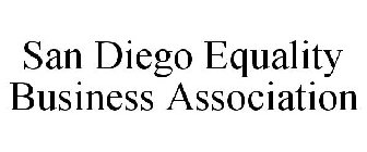 SAN DIEGO EQUALITY BUSINESS ASSOCIATION