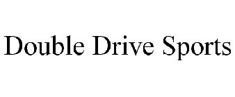 DOUBLE DRIVE SPORTS