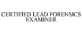 CERTIFIED LEAD FORENSICS EXAMINER