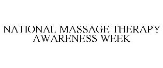 NATIONAL MASSAGE THERAPY AWARENESS WEEK