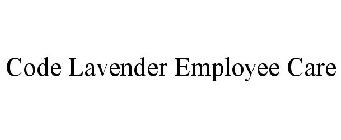 CODE LAVENDER EMPLOYEE CARE