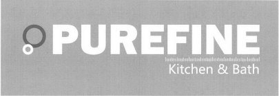 PUREFINE KITCHEN & BATH