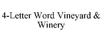 4-LETTER WORD VINEYARD & WINERY
