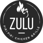 ZULU PIRI PIRI CHICKEN GRILLE