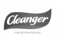 CLEANGER MAKING CLEANING EASY.