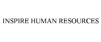 INSPIRE HUMAN RESOURCES