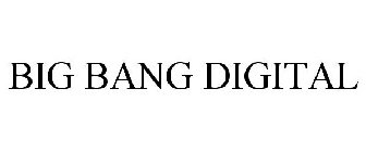 BIG BANG DIGITAL