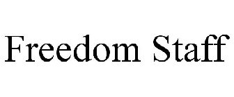 FREEDOM STAFF