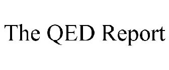 THE QED REPORT
